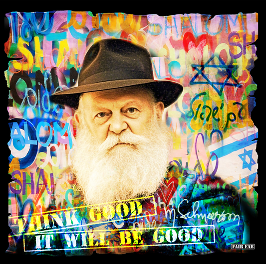 Think Good: The Lubavitcher Rebbe